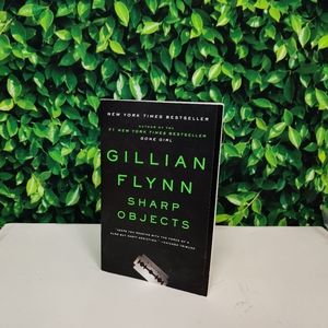 Sharp Objects (Gillian Flynn)